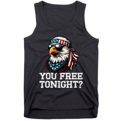 You Free Tonight Eagle Funny Patriotic American Tank Top
