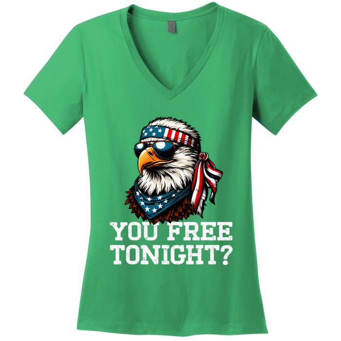 You Free Tonight Eagle Funny Patriotic American Women's V-Neck T-Shirt