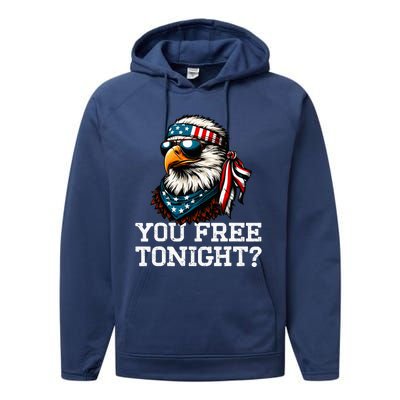 You Free Tonight Eagle Funny Patriotic American Performance Fleece Hoodie