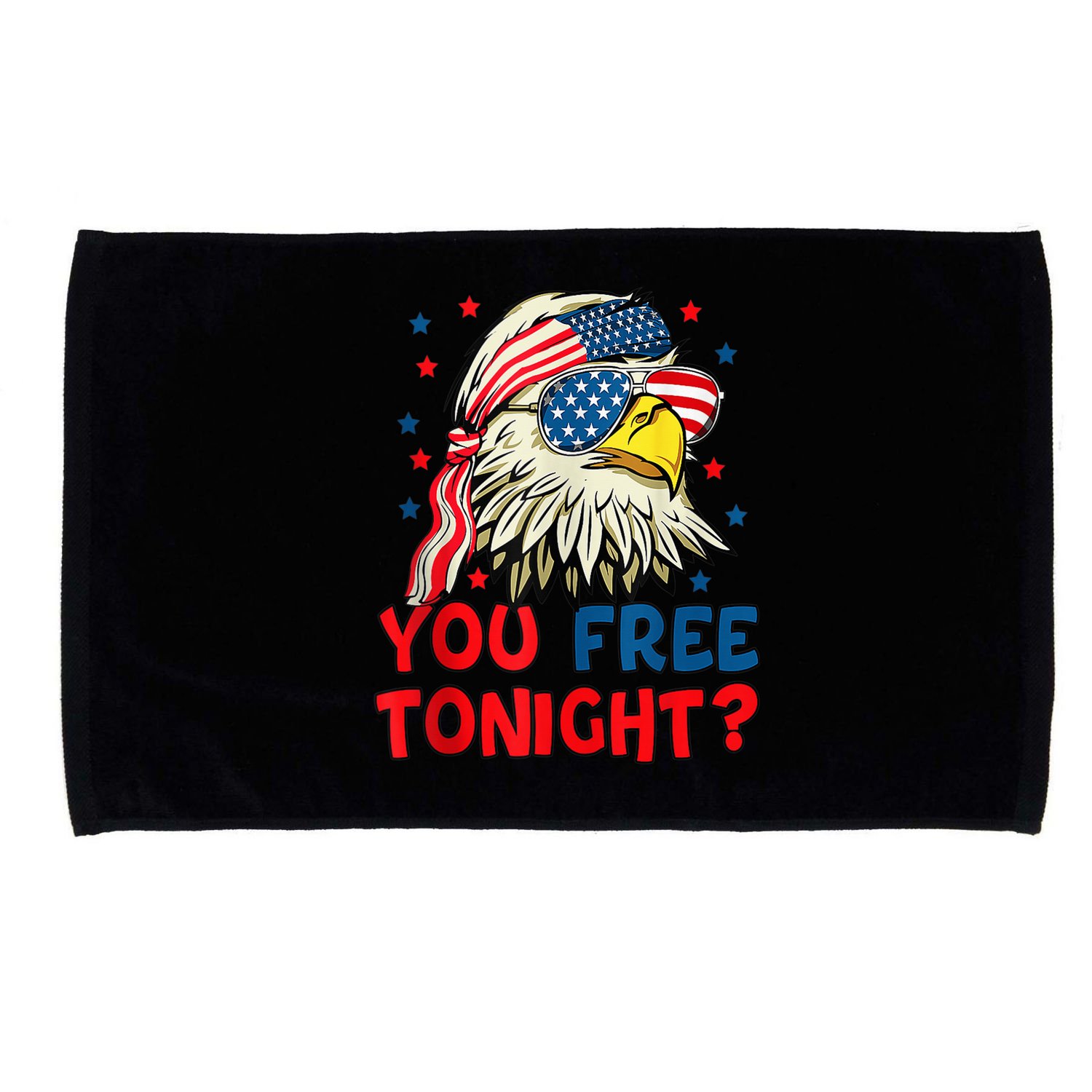 You Free Tonight Bald Eagle Mullet American Flag 4th Of July Microfiber Hand Towel