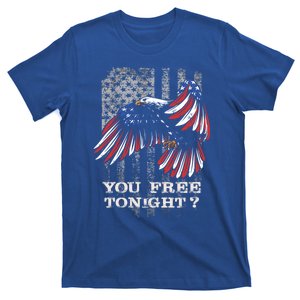 You Free Tonight Eagle 4th July Patriotic Tactical Flag Cool Gift T-Shirt