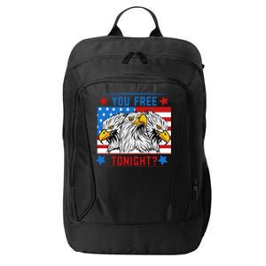 You Free Tonight American Flag Patriotic Eagle 4th July Gift City Backpack