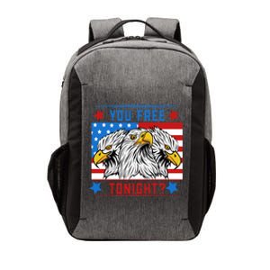 You Free Tonight American Flag Patriotic Eagle 4th July Gift Vector Backpack