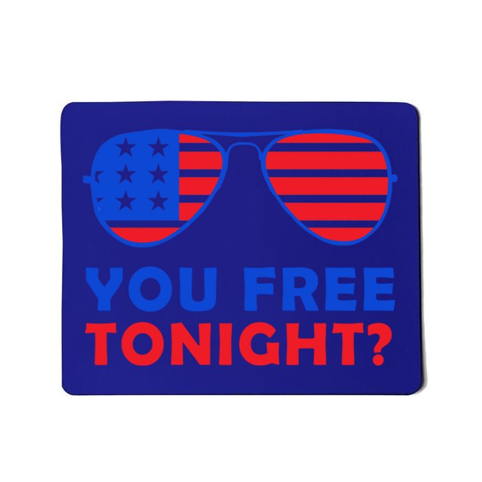 You Free Tonight To Celebrate 4th Of July In Red And Blue Cool Gift Mousepad