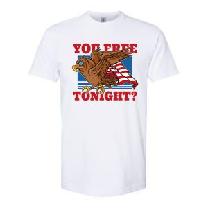 You Free Tonight Eagle 4th Of July You Free Tonight Eagle Cool Gift Softstyle CVC T-Shirt