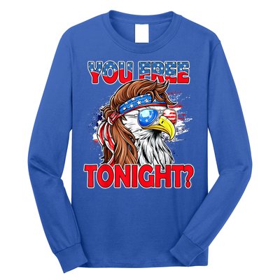 You Free Tonight Usa American Flag Patriotic Eagle Mullet Funny Gift Long Sleeve Shirt