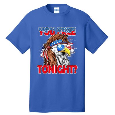 You Free Tonight Usa American Flag Patriotic Eagle Mullet Funny Gift Tall T-Shirt