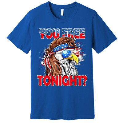 You Free Tonight Usa American Flag Patriotic Eagle Mullet Funny Gift Premium T-Shirt