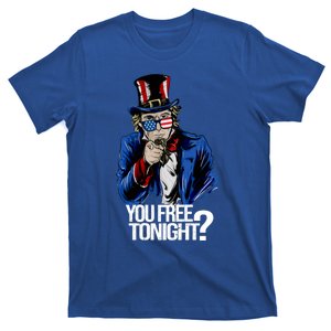 You Free Tonight Usa Patriotic American Funny Unclesam Cool Gift T-Shirt