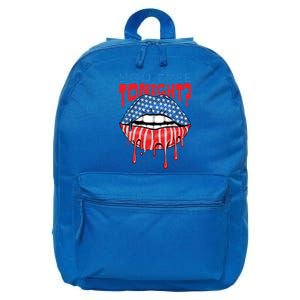 You Free Tonight Funny Fourth Of July Patriotic Flag Lips Great Gift 16 in Basic Backpack