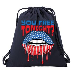 You Free Tonight Funny Fourth Of July Patriotic Flag Lips Great Gift Drawstring Bag