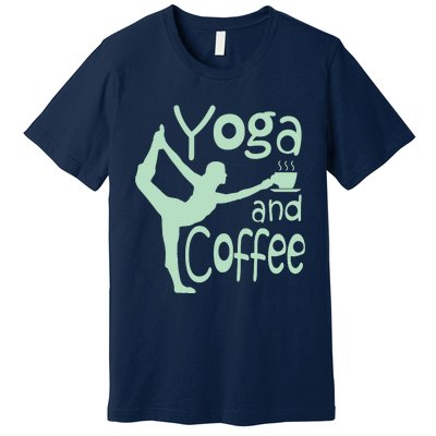 Yoga For Women With Sayings Yoga And Coffee Premium T-Shirt