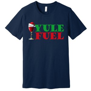 Yule Fuel Wine Premium T-Shirt