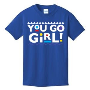 You Go ! 90s Throwback Gift Kids T-Shirt