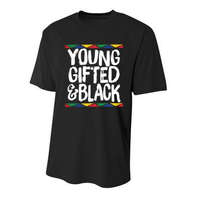 Young Gifted And Black African Pride History Heritage Great Gift Youth Performance Sprint T-Shirt