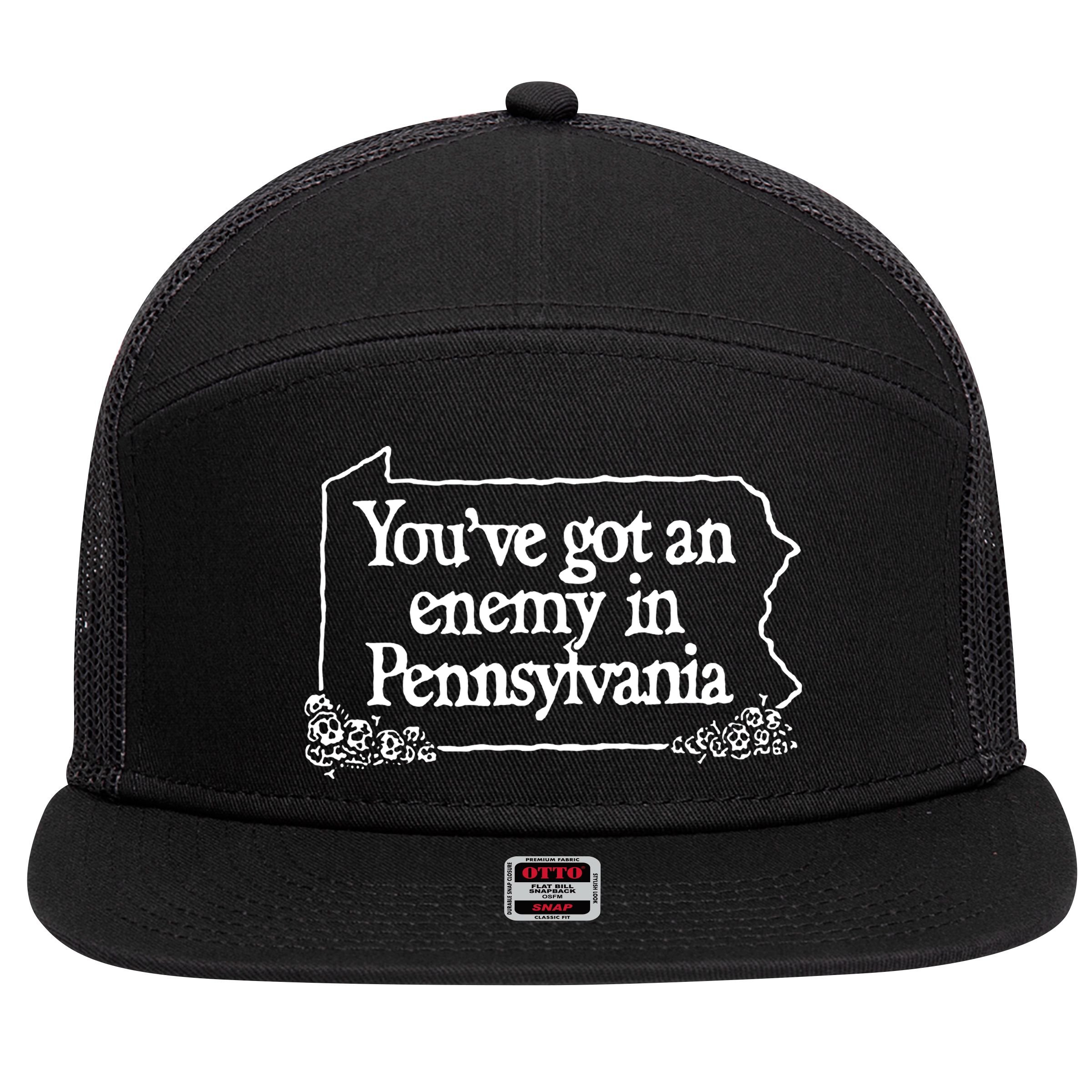 YouVe Got An Enemy In Pennsylvania 7 Panel Mesh Trucker Snapback Hat