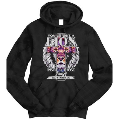 YouVe Got A Lion Inside Of Those Lungs Christian Religious Gift Tie Dye Hoodie