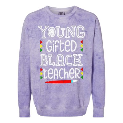 Young Gifted And Black Teacher Cool Black History Month Colorblast Crewneck Sweatshirt