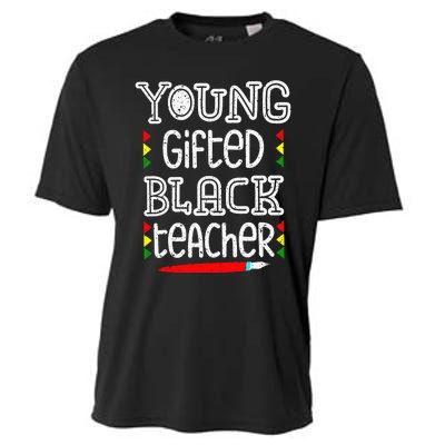 Young Gifted And Black Teacher Cool Black History Month Cooling Performance Crew T-Shirt