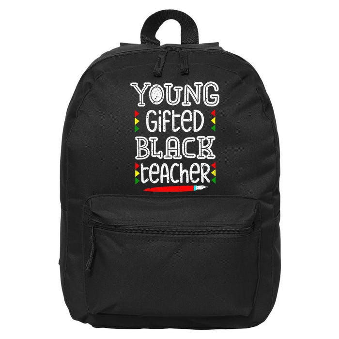 Young Gifted And Black Teacher Cool Black History Month 16 in Basic Backpack