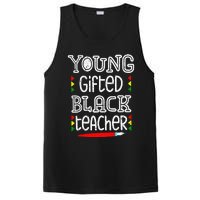 Young Gifted And Black Teacher Cool Black History Month PosiCharge Competitor Tank