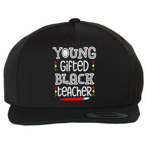 Young Gifted And Black Teacher Cool Black History Month Wool Snapback Cap