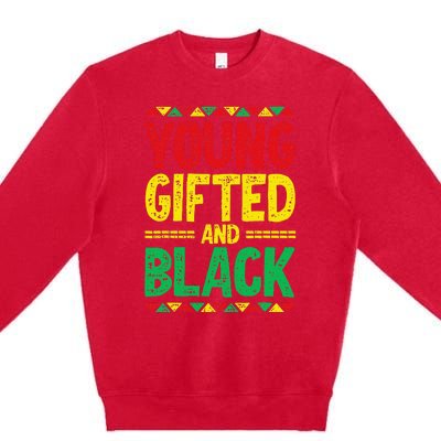 Young Gifted And Black Premium Crewneck Sweatshirt