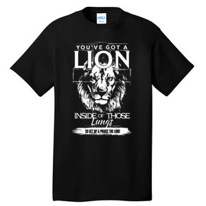 YouVe Got A Lion Inside Of Those Lungs Christian Religious Tall T-Shirt