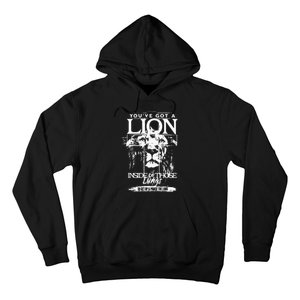 Youve Got A Lion Inside Of Those Lungs Praise The Lord Hoodie