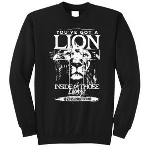 Youve Got A Lion Inside Of Those Lungs Praise The Lord Sweatshirt