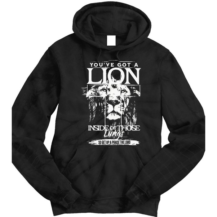 Youve Got A Lion Inside Of Those Lungs Praise The Lord Tie Dye Hoodie