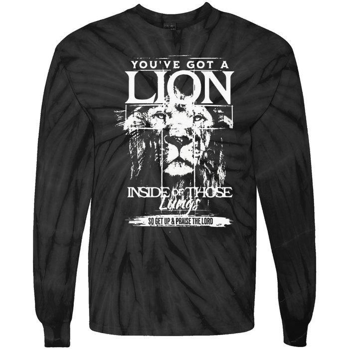 Youve Got A Lion Inside Of Those Lungs Praise The Lord Tie-Dye Long Sleeve Shirt