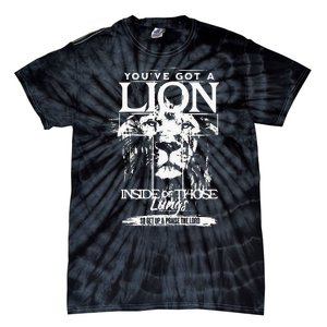 Youve Got A Lion Inside Of Those Lungs Praise The Lord Tie-Dye T-Shirt