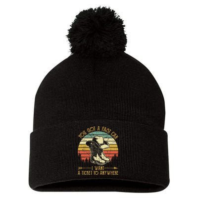 You Got A Fast Car I Want A Ticket To Anywhere Country Music Pom Pom 12in Knit Beanie