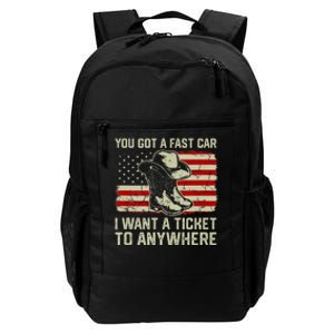 You Got A Fast Car I Want A Ticket To Anywhere Us Flag Daily Commute Backpack