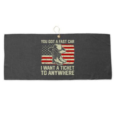 You Got A Fast Car I Want A Ticket To Anywhere Us Flag Large Microfiber Waffle Golf Towel