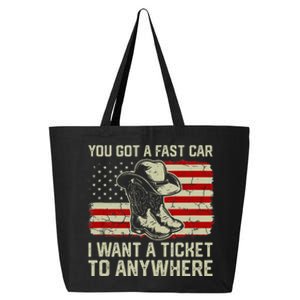 You Got A Fast Car I Want A Ticket To Anywhere Us Flag 25L Jumbo Tote