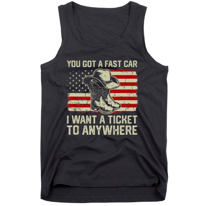 You Got A Fast Car I Want A Ticket To Anywhere Us Flag Tank Top