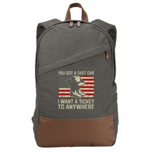 You Got A Fast Car I Want A Ticket To Anywhere Us Flag Cotton Canvas Backpack