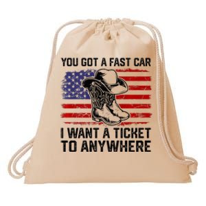 You Got A Fast Car I Want A Ticket To Anywhere Usa Flag Drawstring Bag