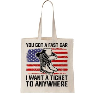 You Got A Fast Car I Want A Ticket To Anywhere Usa Flag Tote Bag