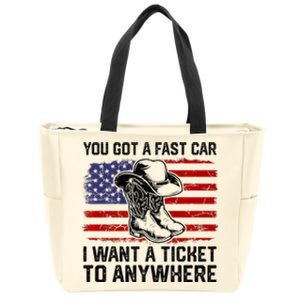 You Got A Fast Car I Want A Ticket To Anywhere Usa Flag Zip Tote Bag