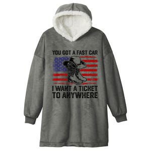 You Got A Fast Car I Want A Ticket To Anywhere Usa Flag Hooded Wearable Blanket