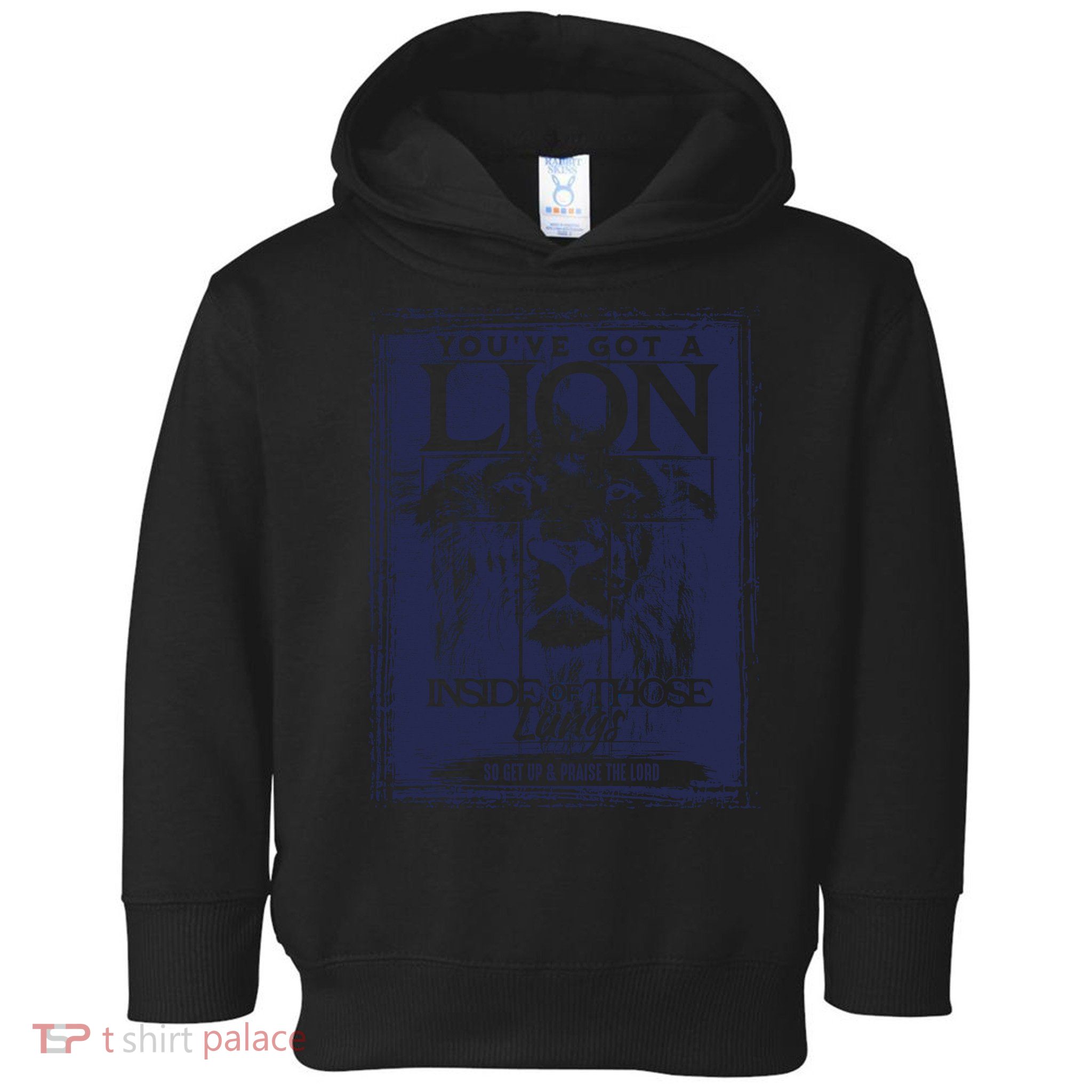 You've Got A Lion Inside of Those Lungs Toddler Hoodie