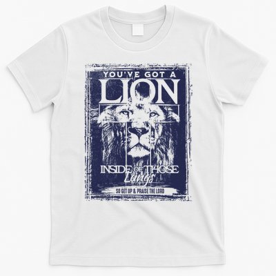 You've Got A Lion Inside of Those Lungs T-Shirt