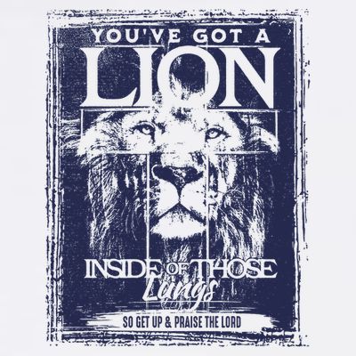You've Got A Lion Inside of Those Lungs T-Shirt
