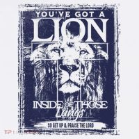 You've Got A Lion Inside of Those Lungs T-Shirt