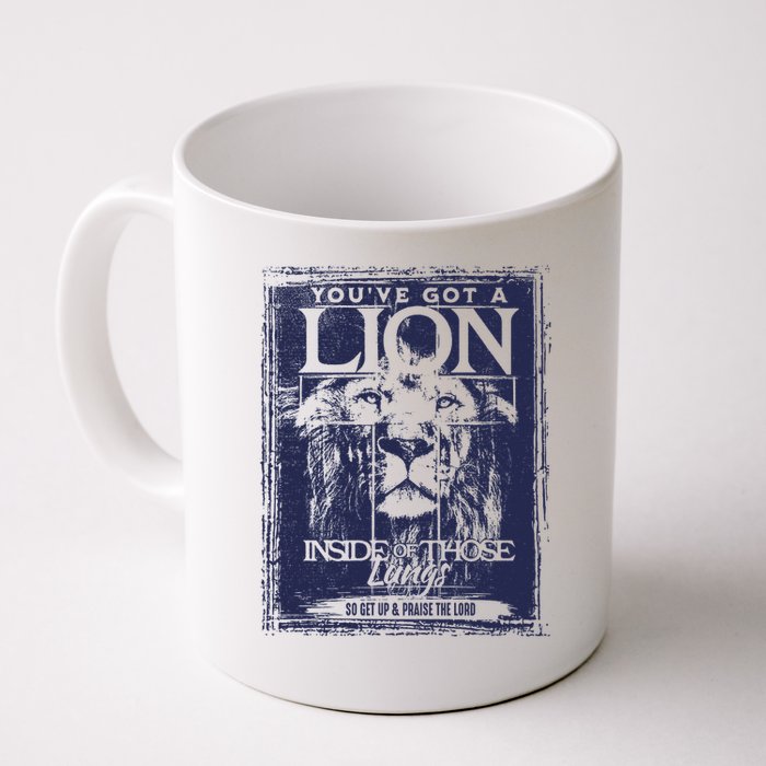 You've Got A Lion Inside of Those Lungs Mug