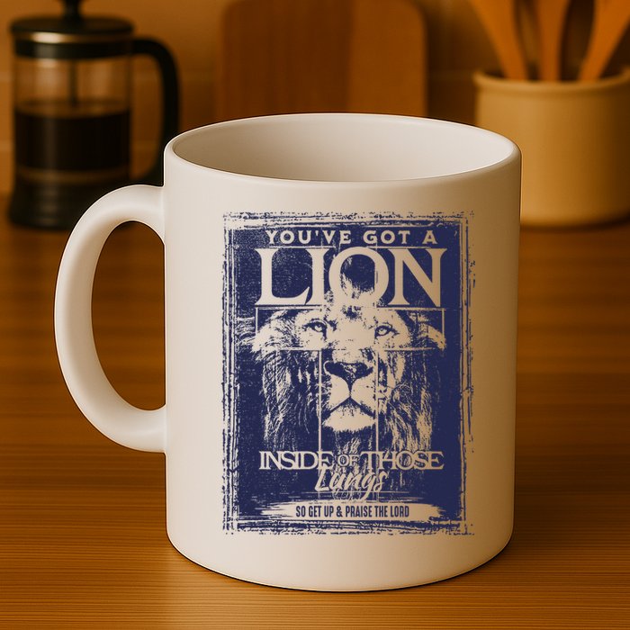 You've Got A Lion Inside of Those Lungs Mug