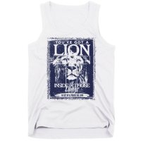 You've Got A Lion Inside of Those Lungs Tank Top